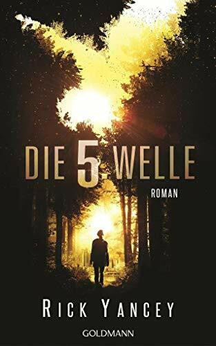 Bauer, Thomas Die fünfte Welle: Band 1 - Roman