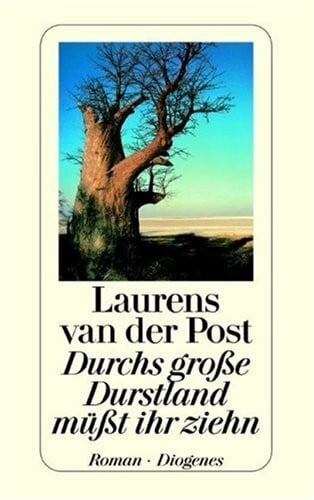 Weidmann, Brigitte Durchs grosse Durstland müsst ihr ziehn: Roman