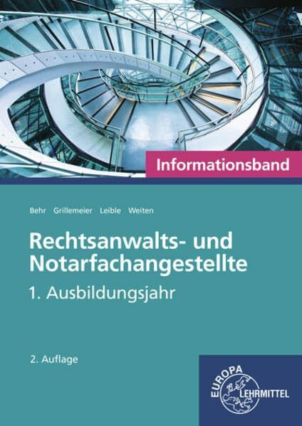Weiten, Ellen Rechtsanwalts- und Notarfachangestellte, Informationsband: 1. Ausbildungsjahr