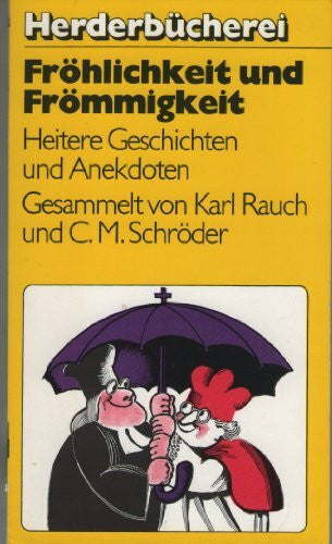 Karl Rauch Fröhlichkeit und Frömmigkeit. Heitere Geschichten und Anekdoten.