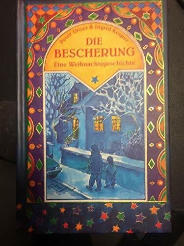Kesper, Ingrid Die Bescherung: Eine Weihnachtsgeschichte für Kinder und solche, die es werden wollen (Coppenraths Goldene Bibliothek)
