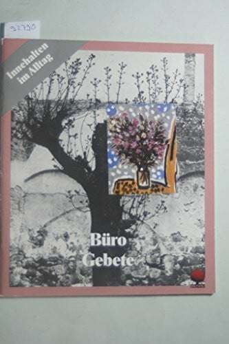 Splichal, Jan Bürogebete: Innehalten im Alltag. Monatsblätter für ein Jahr (Eschbacher Geschenkhefte)