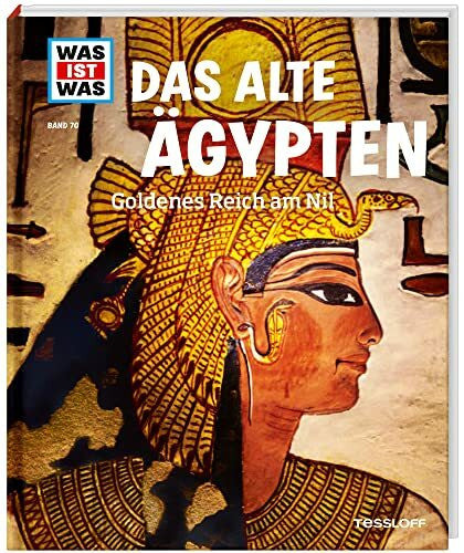 Jeschke, Caroline WAS IST WAS Band 70 Das alte Ägypten. Goldenes Reich am Nil (WAS IST WAS Sachbuch, Band 70)