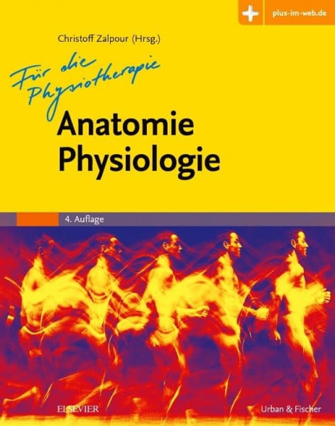 Zalpour, Christoff Anatomie Physiologie für die Physiotherapie: Alle Abbildungen zusätzlich online abrufbar