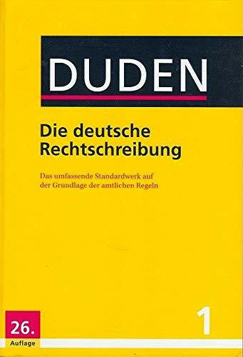 Dudenredaktion Duden - Die deutsche Rechtschreibung: Das umfassende Standardwerk auf der Grundlage der aktuellen amtlichen Regeln (Buch, App & Software) (Duden - Deutsche Sprache in 12 Bänden)