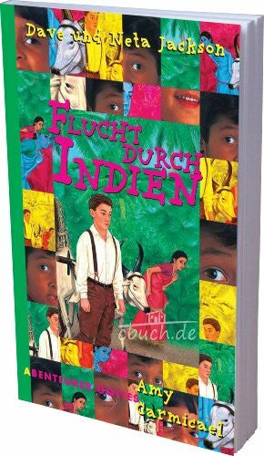 Jackson, Neta Flucht durch Indien: Amy Carmichael