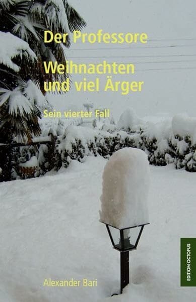 Bari, Alexander Weihnachten und viel Ärger: Der Professore – Sein vierter Fall