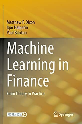 Bilokon, Paul Machine Learning in Finance: From Theory to Practice