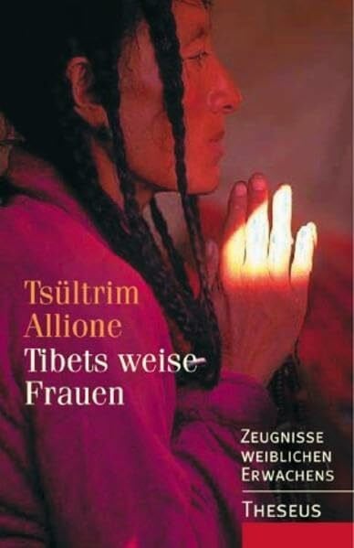 Olvedi, Ulli Tibets weise Frauen: Zeugnisse weiblichen Erwachens