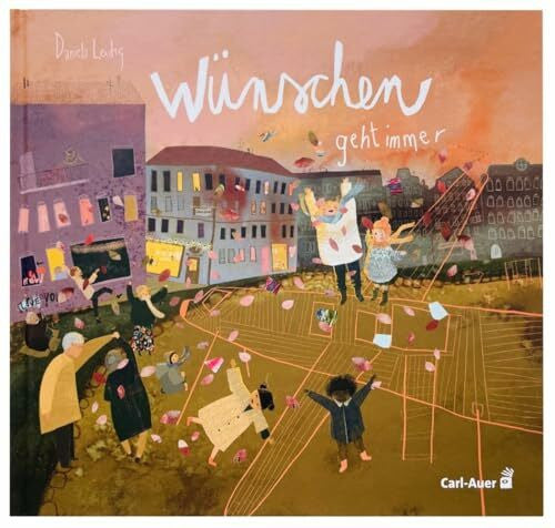 Leidig, Daniela Wünschen geht immer (Carl-Auer Kids)