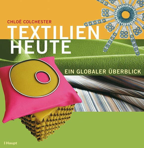 Colchester, Chloë Textilien heute: Ein globaler Überblick über aktuelle Trends
