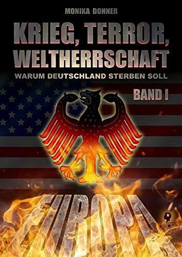 Tonitrua, M. Krieg, Terror, Weltherrschaft - Band 1: Warum Deutschland sterben soll