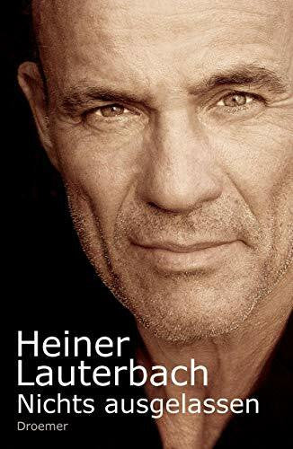 Lauterbach, Heiner Nichts ausgelassen. Autobiographie