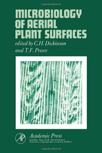 Preece, Thomas Francis Microbiology of Aerial Plant Surfaces