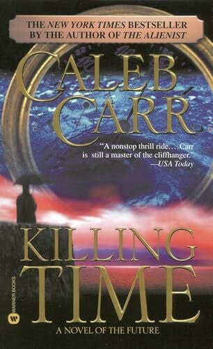 Carr, Caleb Killing Time
