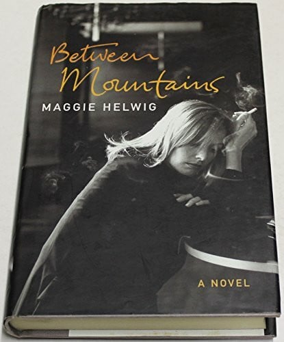 Helwig, Maggie Between Mountains