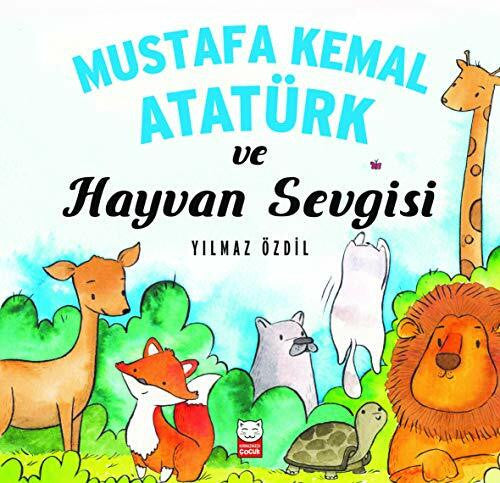 Özdil, Yilmaz Mustafa Kemal Atatürk ve Hayvan Sevgisi