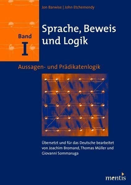 Etchemendy, John Sprache, Beweis und Logik. Band I: Aussagen- und Prädikatenlogik