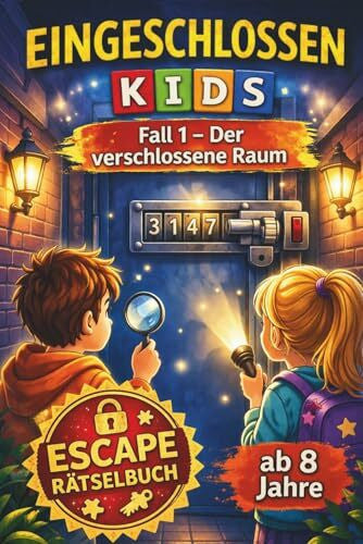 Kramer, Matthias Eingeschlossen KIDS – Der verschlossene Raum (Fall 1): Escape-Rätselbuch für Kinder ab 8 Jahren – Spannendes Detektiv-Abenteuer mit Logikrätseln, Knobeln und Code knacken | Das ideale Geschenk