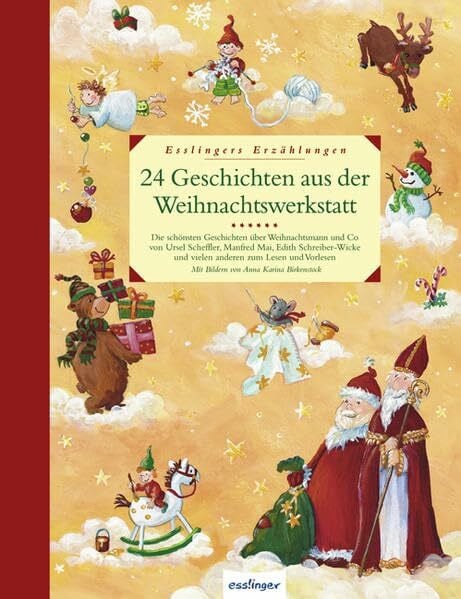 Birkenstock, Anna K 24 Geschichten aus der Weihnachtswerkstatt: Esslingers Erzählungen: Die schönsten Geschichten über Weihnachtsmann und Co zum Lesen und Vorlesen