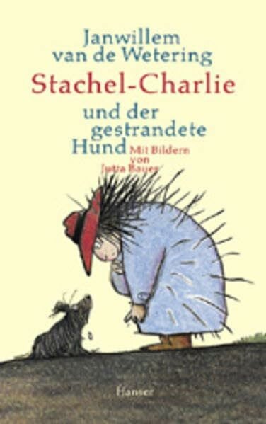 Jutta Bauer Stachel-Charlie und der gestrandete Hund