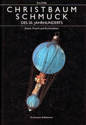 Stille, Eva Christbaumschmuck: Kunst und Kitsch