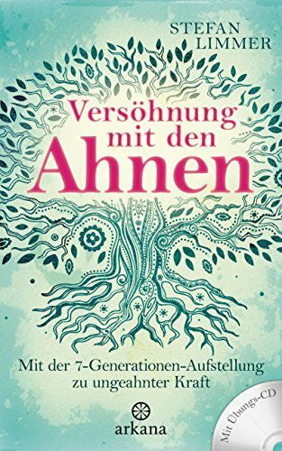 Limmer, Stefan Versöhnung mit den Ahnen: Mit der 7-Generationen-Aufstellung zu ungeahnter Kraft - Mit Übungs-CD