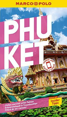 Markand, Mark MARCO POLO Reiseführer Phuket: Reisen mit Insider-Tipps. Inklusive kostenloser Touren-App