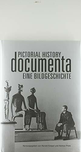 Dr. Kimpel, Harald documenta: Eine Bildgeschichte/Pictorial History