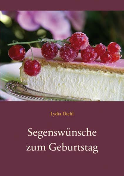 Diehl, Lydia Segenswünsche zum Geburtstag (Fundus-Reihe)