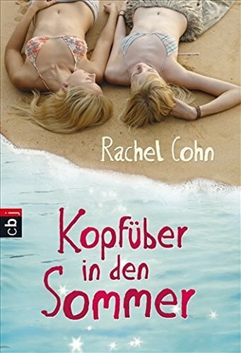 Cohn, Rachel Kopfüber in den Sommer