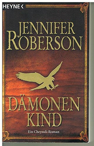Roberson, Jennifer Dämonenkind: Cheysuli 1 - Roman