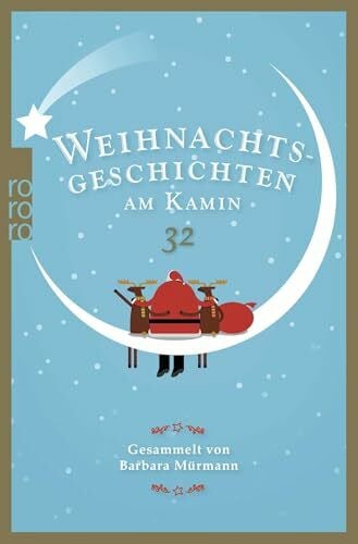 Mucks, Ilse Weihnachtsgeschichten am Kamin 32: Originalausgabe