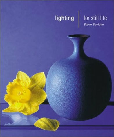 Bavister, Steve Lighting for Still Life