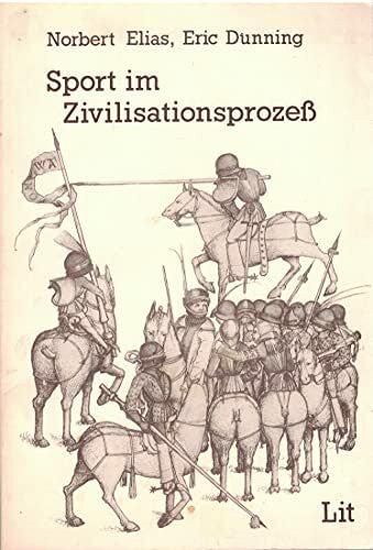 Eric Dunning Sport im Zivilisationsprozess. Studien zur Figurationssoziologie