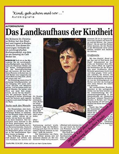 Köhler, Christiane Kind, geh schon mal vor...: Das Vierte von Fünf Kindern. Erinnerungen an glückliche Kindheitstage in den 50er und 60er Jahren in einer Großfamilie