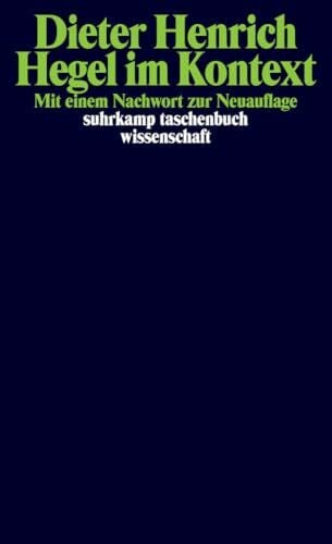 Henrich, Dieter Hegel im Kontext: Mit e. Nachw. z. Neuauflage (suhrkamp taschenbuch wissenschaft)