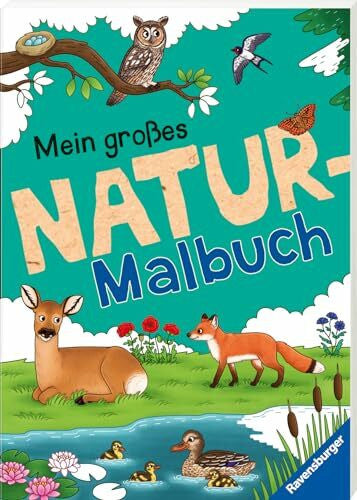 Bunse, Rolf Ravensburger Mein großes Natur-Malbuch - heimische Waldtiere, Meerestiere, Vögel und Pflanzen zum Ausmalen und spannenden Fakten