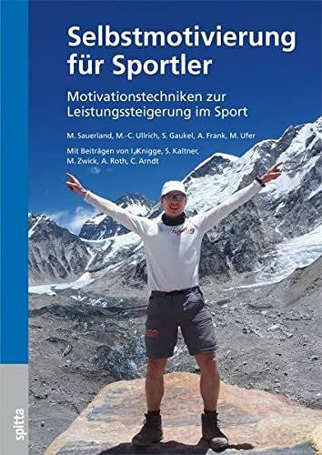 Ufer, Michele Selbstmotivierung für Sportler, m. 1 Beilage: Motivationstechniken zur Leistungssteigerung im Sport