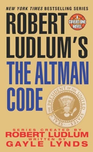 Lynds, Gayle Robert Ludlum's the Altman Code (Covert-one)