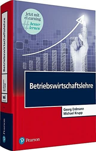 Krupp, Michael Betriebswirtschaftslehre. Mit eLearning-Zugang 'MyLab | Betriebswirtschaftslehre': Jetzt mit e-Learning besser lernen (Pearson Studium - Economic BWL)
