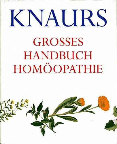 Helfferich, Michael Knaurs grosses Handbuch Homöopathie