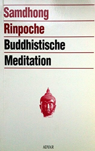 Rinpoche, Samdhong Buddhistische Meditation