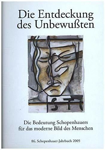 Ingenkamp, Heinz G Schopenhauer-Jahrbuch / Die Entdeckung des Unbewussten: Die Bedeutung Schopenhauers für das moderne Bild des Menschen
