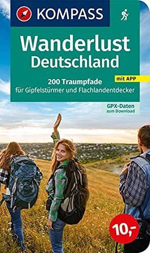 KOMPASS-Karten GmbH KOMPASS Wanderlust Deutschland: 200 Traumpfade für Gipfelstürmer und Flachlandentdecker, GPX-Daten zum Download.