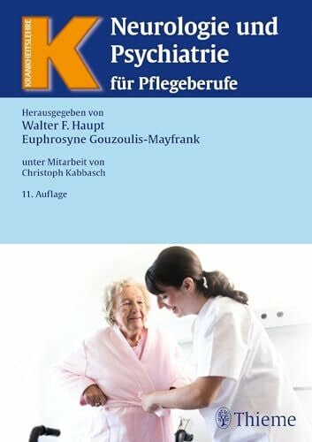 Gouzoulis-Mayfrank, Euphrosyne Neurologie und Psychiatrie für Pflegeberufe (Krankheitslehre)
