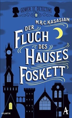 Sabinski, Johannes Der Fluch des Hauses Foskett (Gower Street Detective, Band 2)