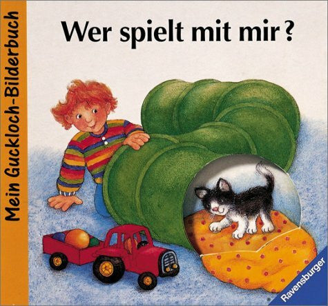 Scholte van Mast, Ruth Wer spielt mit mir?: Bilderbuch mit Gucklöcher