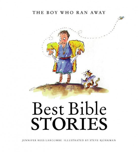 Bjorkman, Steve Boy Who Ran Away (Best Bible Stories)
