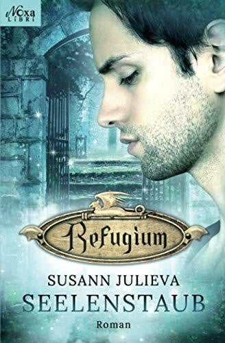 Julieva, Susann Seelenstaub (Refugium, Band 1)